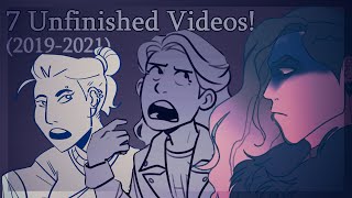7 Unfinished Videos! (2019-2021) ..Critical Role, The Lightning Thief, and MORE!