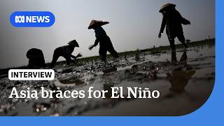 YouTube video thumbnail: Asia Braces for Unpredictable El Niño Weather