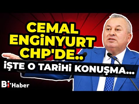 Cemal Enginyurt CHP'de.. İşte O  Tarihi Konuşma... | BiHaber