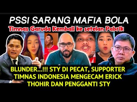 PSSI SARANG MAFIA BOLA, KEPUTUSAN UTK MEMECAT SHIN TAE YONG ADALAH BAGIAN DARI MAFIA