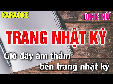 Trang Nhật Ký Karaoke Tone Nữ – Beat Karaoke Nhạc Sống 2022 – Lâm Organ