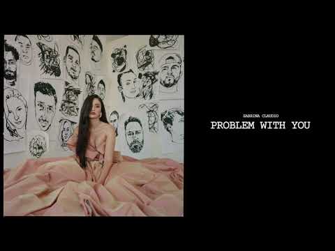 Sabrina Claudio - Problem With You (Official Audio)
