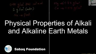 Physical Properties of Alkali and Alkaline  Earth Metals