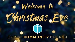 CHRISTMAS EVE 4PM SERVICE at Christ Community Church - December 24, 2025