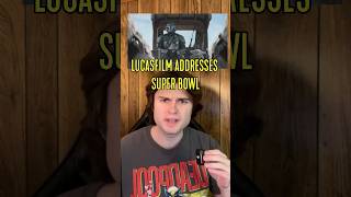 Lucasfilm Addresses Super Bowl #Shorts