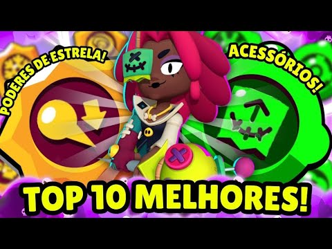 COMPRE PRIMEIRO! OS MELHORES PODERES DE ESTRELA E ACESSÓRIOS DO BRAWL STARS! TOP 10 MELHORES!