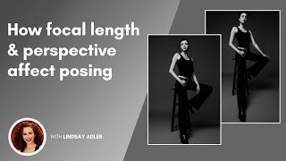 How focal length & perspective affect posing