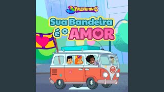 Sua Bandeira É O Amor
