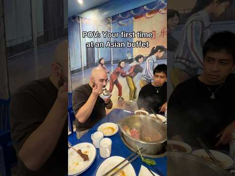 Your first time at an Asian buffet