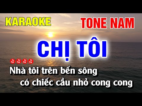 Karaoke Chị Tôi Tone Nam Nhac Sống Dễ Hát | Nguyễn Linh