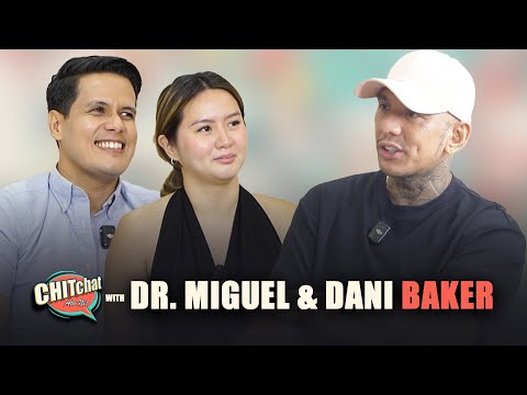 CHITchat with Dr. Miguel & Dani Baker | by Chito Samontina