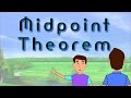Midpoint Theorem and Geometry Applications