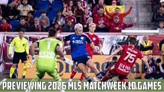Previewing MLS Matchweek 10 games
