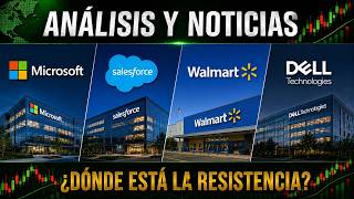 Señales y análisis de Microsoft, Salesforce, Walmart y Dell