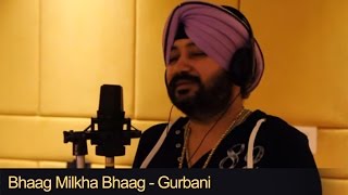 Bhaag Milkha Bhaag Gurbani | Studio Recording | Daler Mehndi | Nanak Nam Jahaz Hai