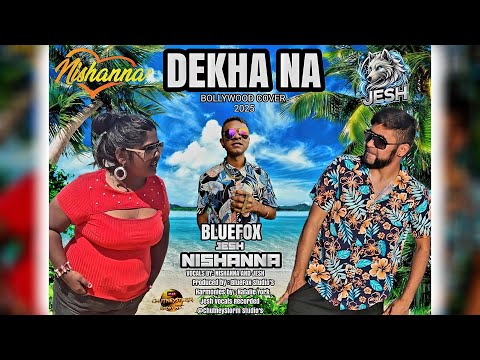 Nishanna X Jesh - Dekha Na (2025 Bollywood Cover)