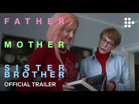FATHER MOTHER SISTER BROTHER | Official Trailer | Coming Soon