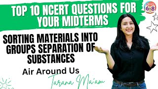 Top 10 NCERT Questions for your Midterms | Science | Class 6