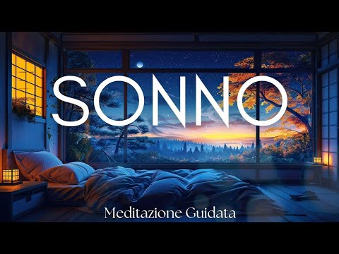 Rilassa il Cuore e la Mente - Meditazione Guidata per il Sonno