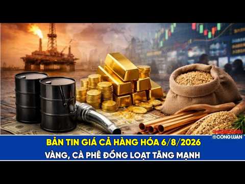 Bản tin giá cả hàng hóa hôm nay: Vàng, cà phê đồng loạt tăng mạnh