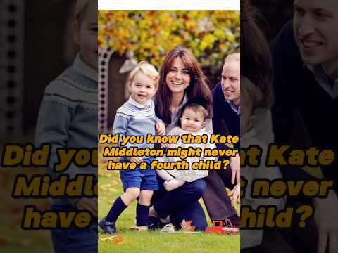 Did you know that Kate Middleton might never have a fourth child? #katemiddleton#royalfamily#usa#fy