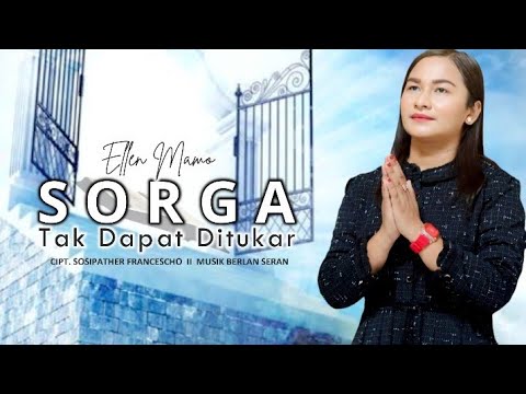 SORGA TAK DAPAT DITUKAR || Ellen Mamo || Cipt.Sosipather Francescho || Official Musik Video.