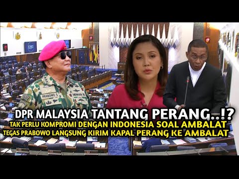 MENTANG-MENTANG ADA BRITISH⁉️ MALAYSIA MULAI BERANI TANTANG INDONESIA PRABOWO AUTO LAKUKAN INI