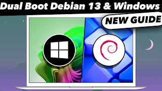How to Dual Boot Debian Linux 13 and Windows 11 ( NEW GUIDE )