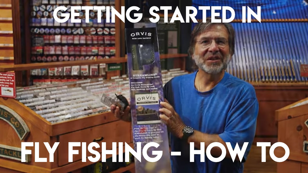 Getting Started in Fly Fishing with Tom Rosenbauer - The New Fly Fisher