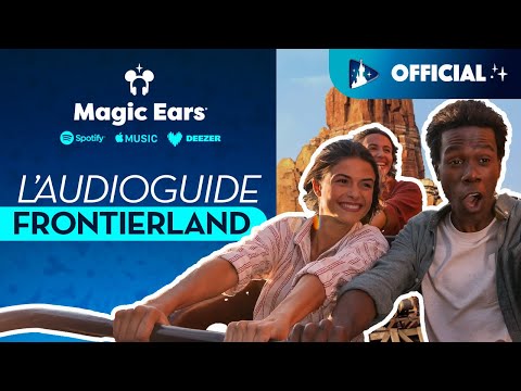 Audioguide Magic Ears* : À la découverte de Frontierland