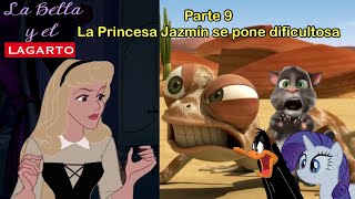 La Bella y el Lagarto Parte 9: La Princesa Jazmín se pone dificultosa 