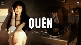 Quên (Ballad Ver) | 198X Ballad ft. Trang Cover