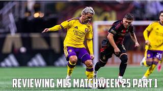 Reviewing MLS Matchweek 25 games part 1