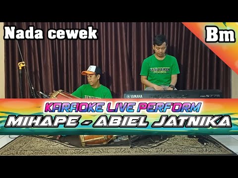 Mihape - Abiel jatnika karaoke nada cewe Bm