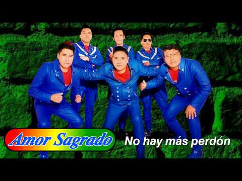 No hay más perdón 💘 Amor Sagrado 💕 Primicia 2024 - Oficial