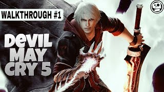 DMC-Devil May Cry 5 Walkthrough Part 1. WATCH NOW! EVENING TECH.