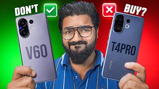 SAVE ₹9,000 or NOT | vivo T4 Pro vs vivo V60