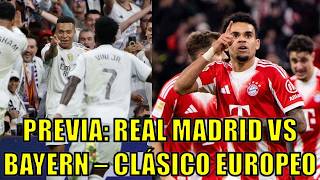 PREVIA: REAL MADRID VS BAYERN MÜNCHEN, UNA NUEVA EDICIÓN DEL AUTÉNTICO CLÁSICO EUROPEO