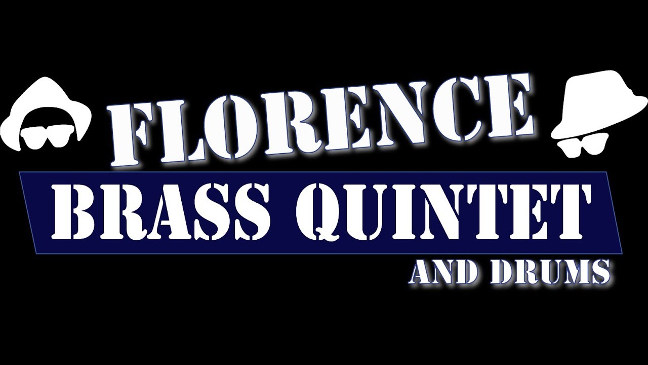 Florence Brass Quintet & Drums