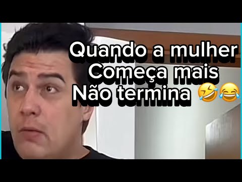 Quando a mulher começa, mas não termina