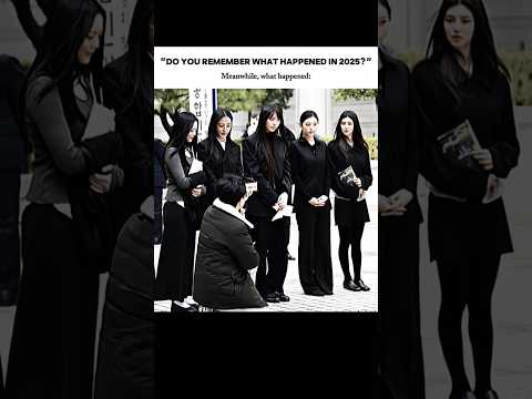 What happened in 2025?! ๐ค๐คฏ|| #kpopgirlie #shorts #fypใท #trending #viral #relatable