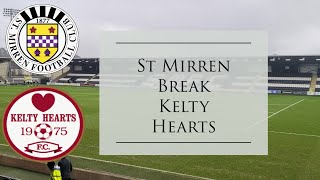 St Mirren Break Kelty Hearts 💔 The Fairytale Ends. Scottish Cup Tie.