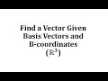 Finding Coordinates Using Transition Matrices