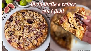 TORTA SOFFICE AI  FICHI, RICOTTA E MANDORLE Ricetta facile e veloce