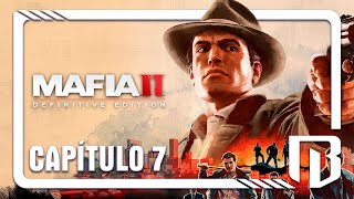 MAFIA 2: DEFINITIVE EDITION (PC) | GAMEPLAY EN ESPAÑOL | CAPÍTULO 7