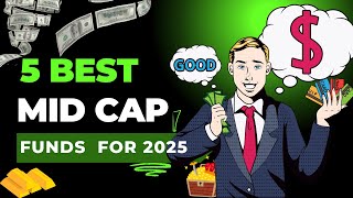 5 Best Mid Cap Funds to Invest in 2025 | Top Mutual Funds for SIP