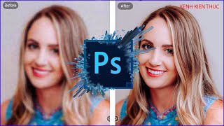 Photoshop F0 | Cách tăng độ nét của bức ảnh siêu nhanh | KKT
