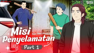 Misi Penyelamatan PART 1 - Dhot Design