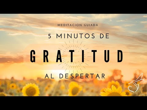 🌅🌄MEDITACIÓN GUIADA DE GRATITUD PARA LA MAÑANA