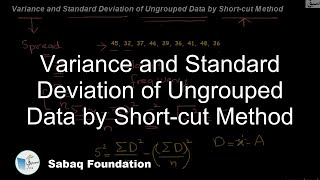 Variance and Standard Deviation of Ungrouped Data by Short-cut Method